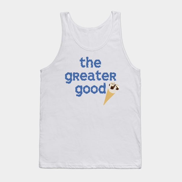 The Greater Good Tank Top by ClaraMceneff